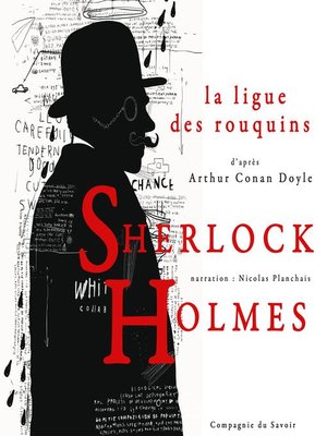 cover image of La Ligue des rouquins, Les enquêtes de Sherlock Holmes et du Dr Watson